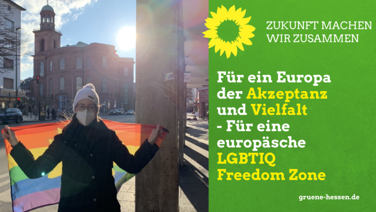 Für ein Europa der Akzeptanz und Vielfalt – Für eine europäische LGBTIQ Freedom Zone