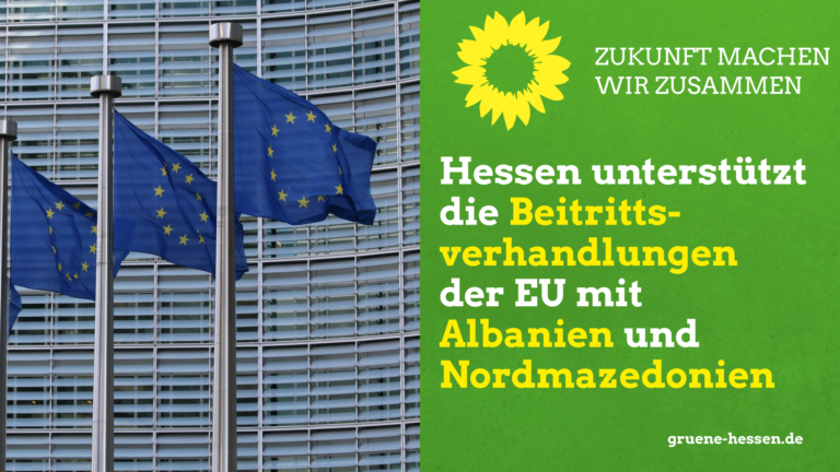 Hessen unterstützt die Beitrittsverhandlungen der EU mit Albanien und Nordmazedonien