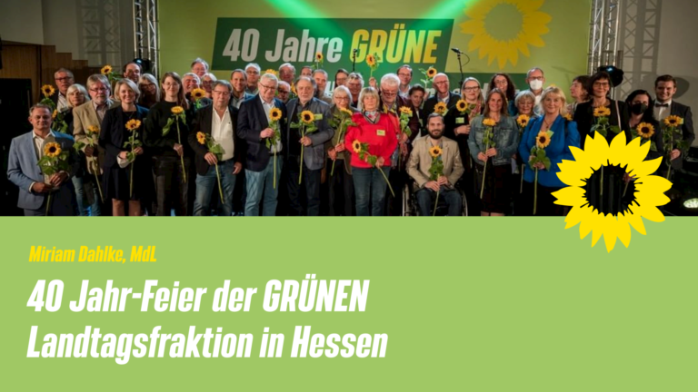 40 Jahre-Feier der GRÜNEN Landtagsfraktion in Hessen