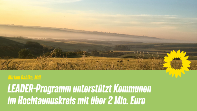 EU-Förderung für den ländlichen Raum: LEADER-Programm unterstützt Kommunen im Hochtaunuskreis mit über 2 Mio. Euro